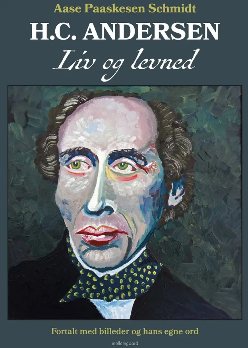 H.C. Andersen. Liv og levned