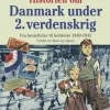Historien om Danmark under 2. verdenskrig - fortalt for børn og voksne