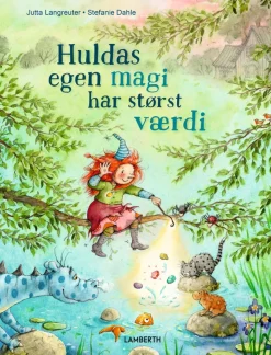Huldas egen magi har størst værdi