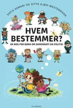 Hvem bestemmer? En bog for børn om demokrati og politik