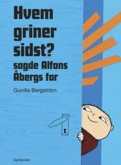 Hvem griner sidst? sagde Alfons Åbergs far