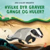 Hvilke dyr graver gange og huller?