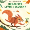 Hvilke dyr lever i skoven?