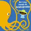 Hvis jeg havde en blæksprutte
