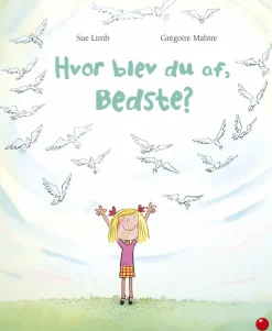 Hvor blev du af, Bedste?