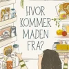 Hvor kommer maden fra?