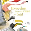 Hvordan det er at være en fugl