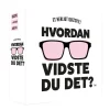 Hvordan vidste du det?