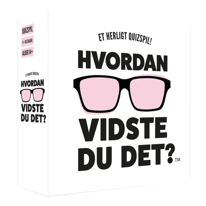 Hvordan vidste du det?