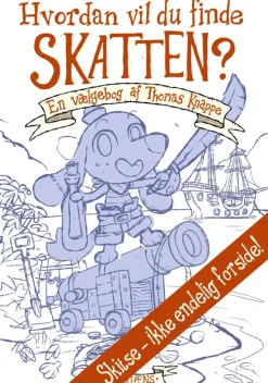Hvordan vil du finde skatten?