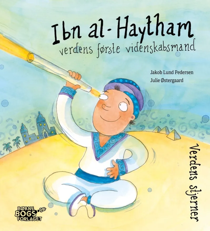 Ibn al-Hayhtam - verdens første videnskabsmand