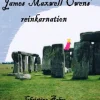 James Maxwell Owens' reinkarnation