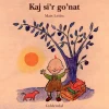 Kaj si´r go´nat