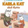 Karla Kat skal flytte