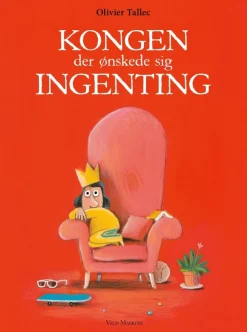 Kongen der ønskede sig ingenting