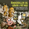Krokodiller og løver i mit hus
