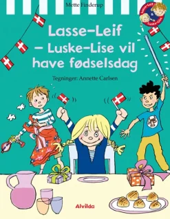 Lasse-Leif - Luske-Lise vil have fødselsdag