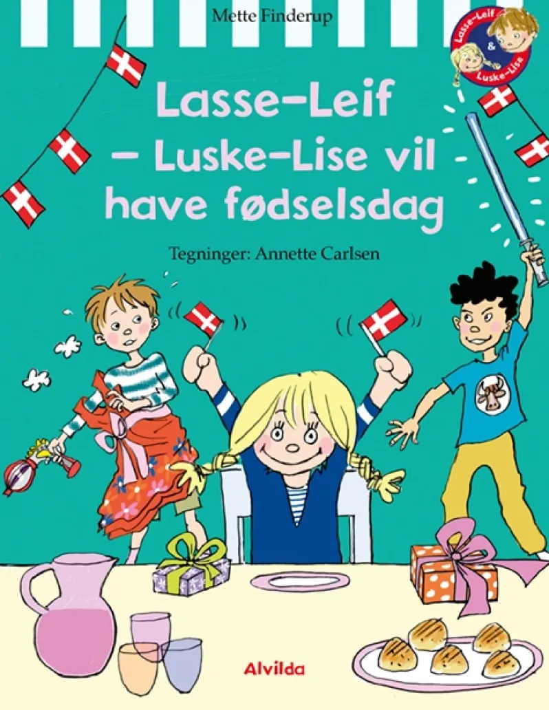 Lasse-Leif - Luske-Lise vil have fødselsdag