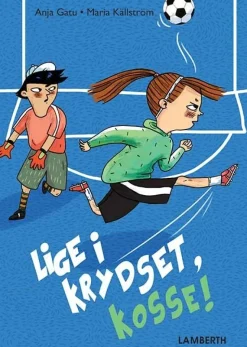Lige i krydset, Kosse!