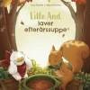 Lille And laver efterårssuppe