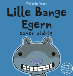 Lille Bange Egern sover aldrig