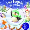 Lille Pingvin på eventyr