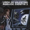 Linda og Valentins samlede eventyr 3: Rejser i tid og rum