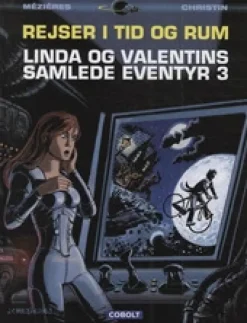 Linda og Valentins samlede eventyr 3: Rejser i tid og rum