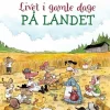 Livet i gamle dage - På landet