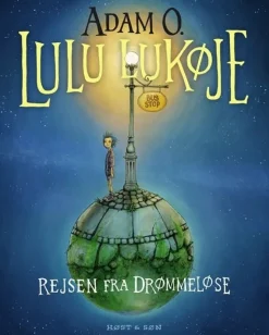 Lulu Lukøje. Rejsen fra Drømmeløse