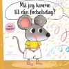 Må jeg komme til din fødselsdag?