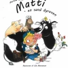 Matti- En Sand Dyreven