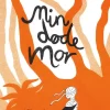Min døde mor