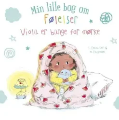Min lille bog om følelser: Viola er bange for mørke