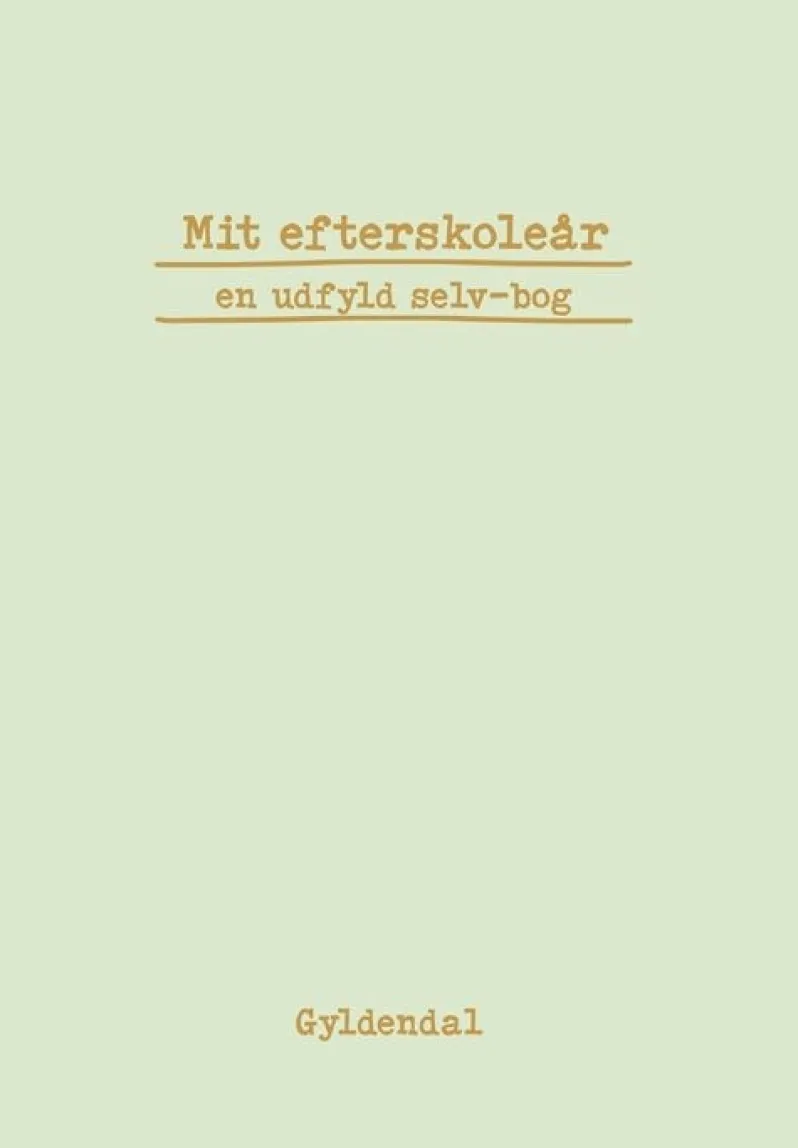 Mit efterskoleår - en udfyld selv-bog
