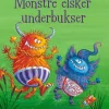 Monstre elsker underbukser