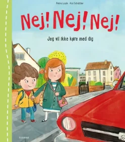 Nej! Nej! Nej! Jeg vil ikke køre med dig