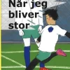 Når jeg bliver stor