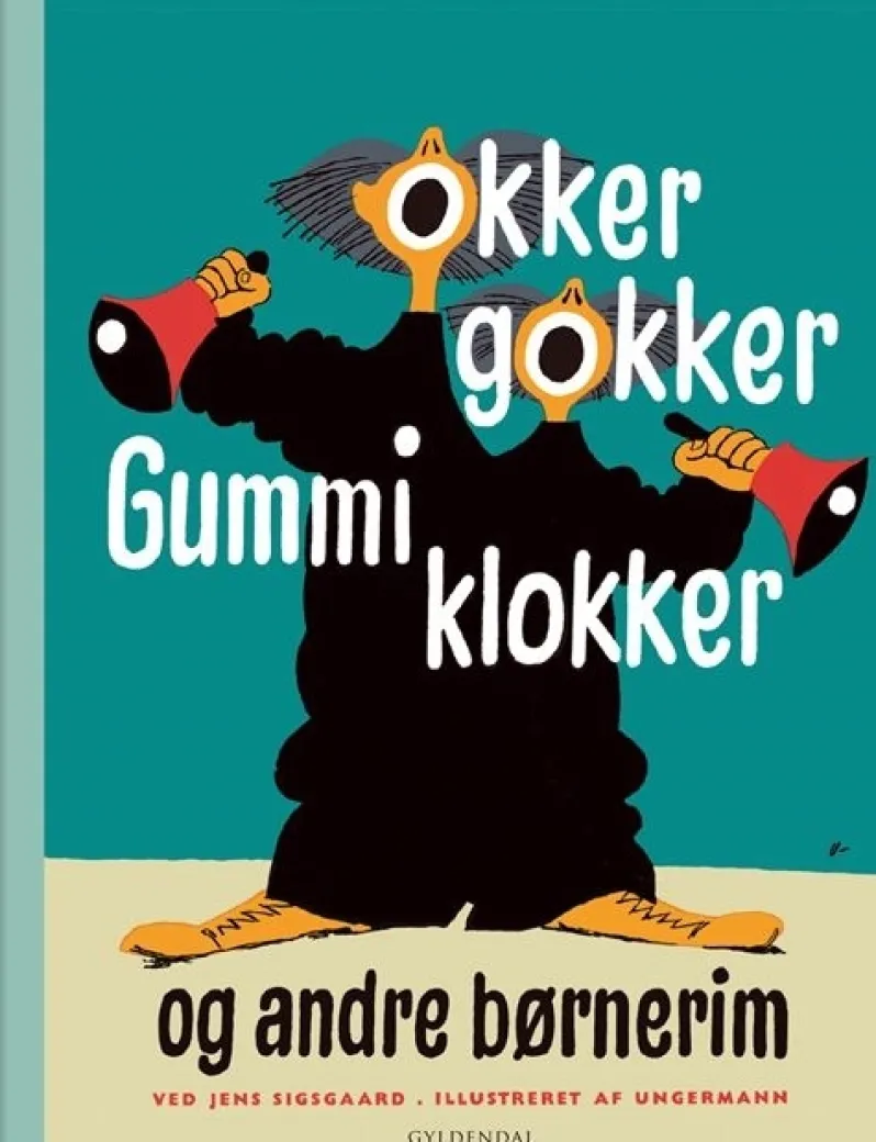 Okker gokker gummi klokker og andre børnerim