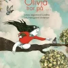 Olivia tror på ...