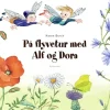 På flyvetur med Alf og Dora