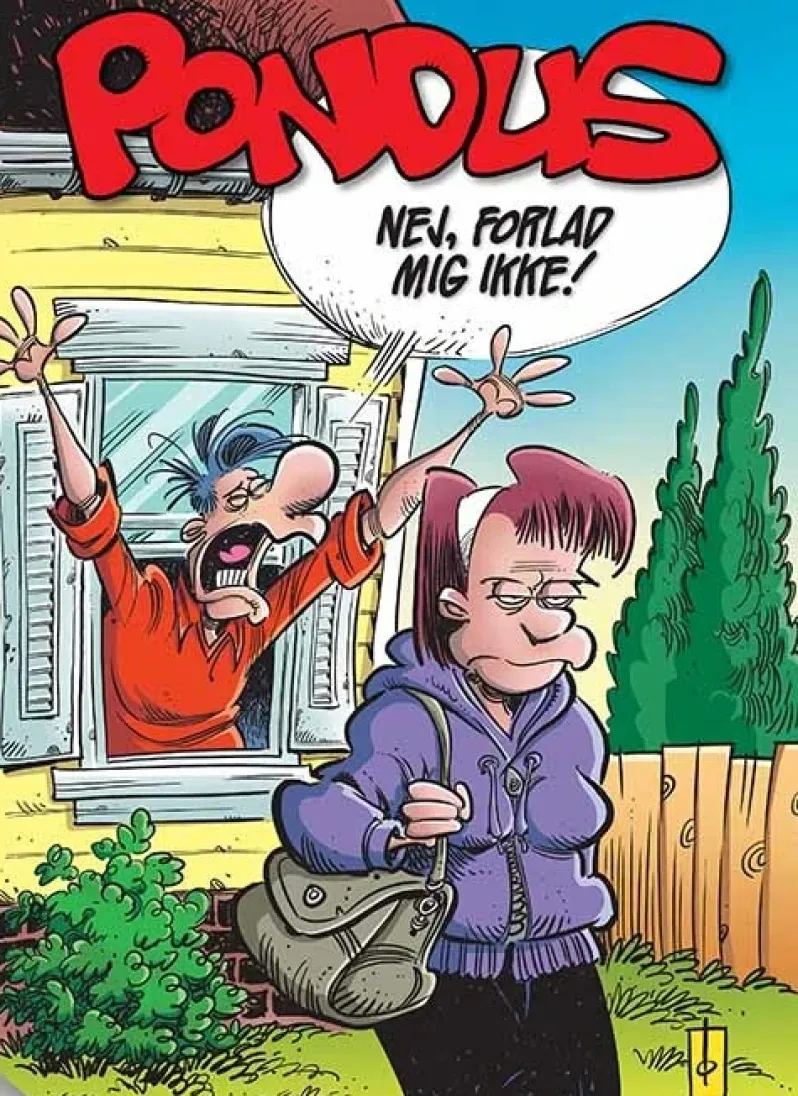 Pondus: Nej, forlad mig ikke!