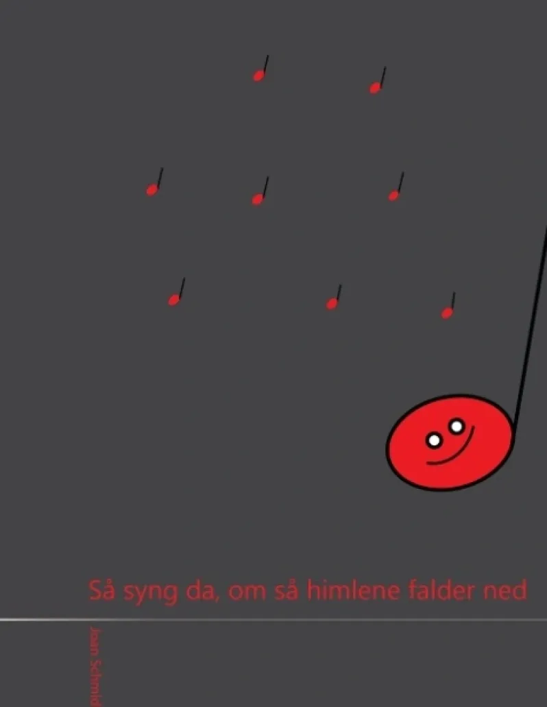 Så syng da, om så himlene falder ned