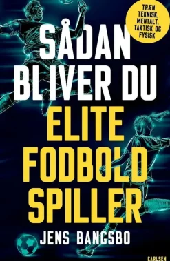 Sådan bliver du elitefodboldspiller