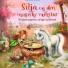 Silja og den magiske mikstur