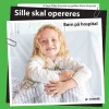 Sille skal opereres