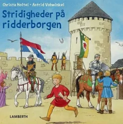 Stridigheder på ridderborgen