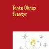 Tante Olines Eventyr