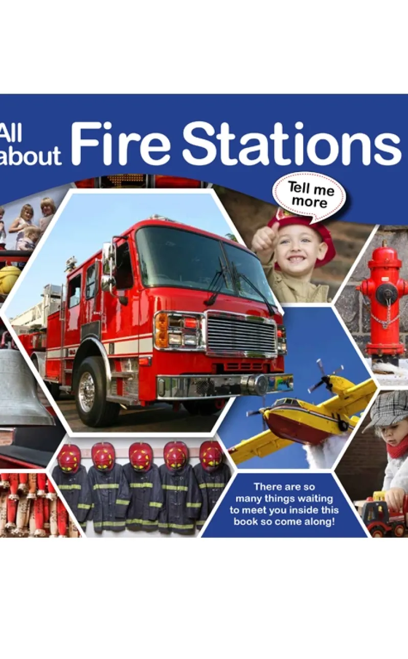 Tell Me More - All about Fire Stations