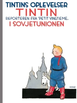Tintins oplevelser: Tintin i Sovjetunionen - reporteren fra